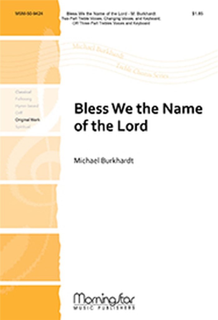 Bless We the Name of the Lord